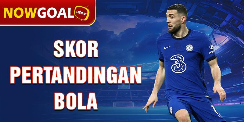 skor pertandingan bola