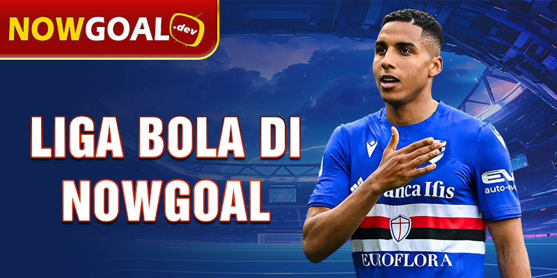 liga bola di nowgoal