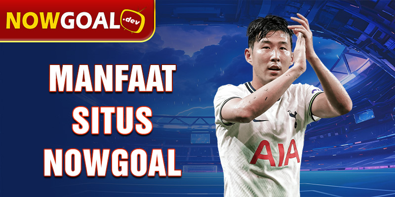 manfaat situs nowgoal